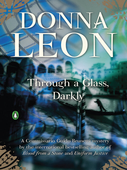 Title details for Through a Glass, Darkly by Donna Leon - Wait list